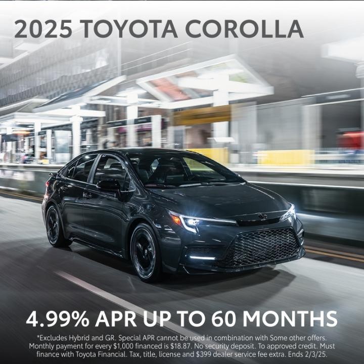 2025 Toyota Corolla  4.99% APR for 60 Months