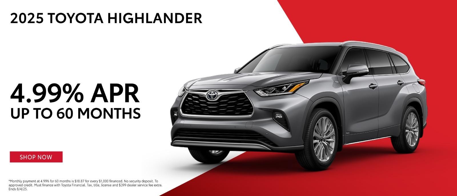 2025 Toyota Highlander 4.99% APR up to 60months