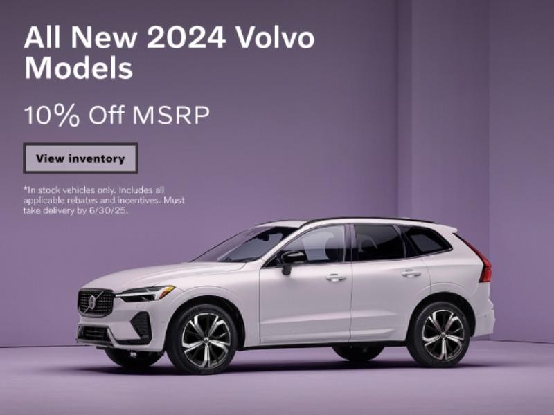All New 2024 Volvo Models 10% off msrp