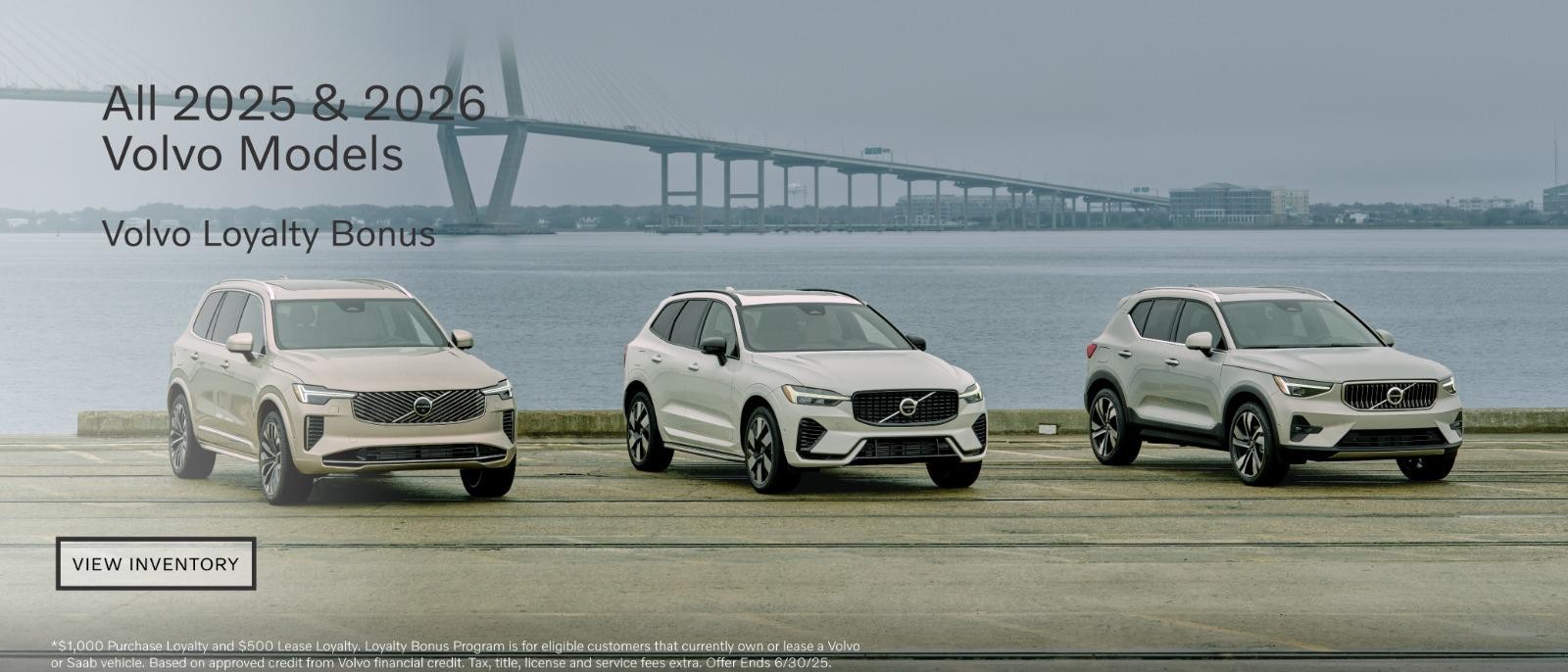 All New 2025 Volvo Models \ Volvo Loyalty Bonus