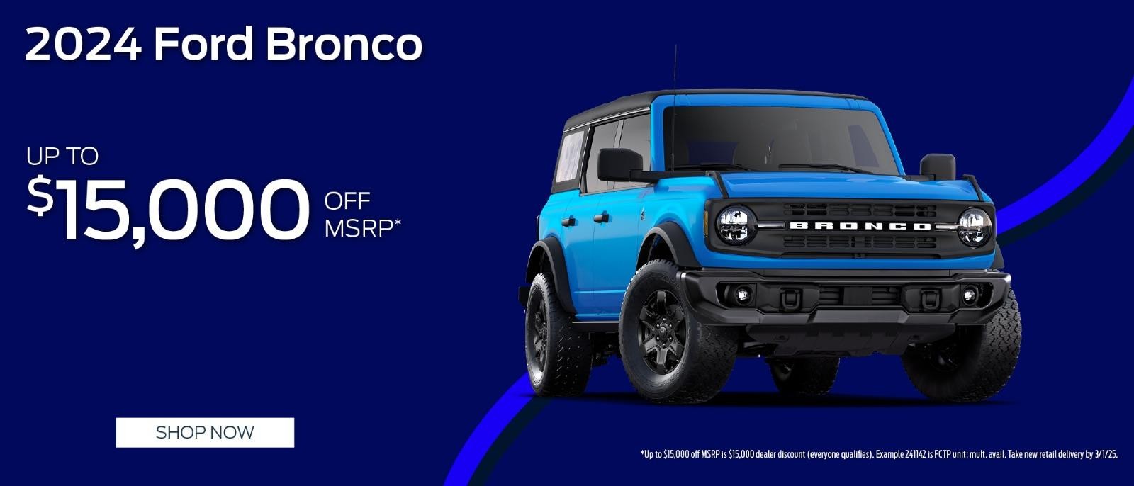 2024 Ford Bronco up $15000 off MSRP