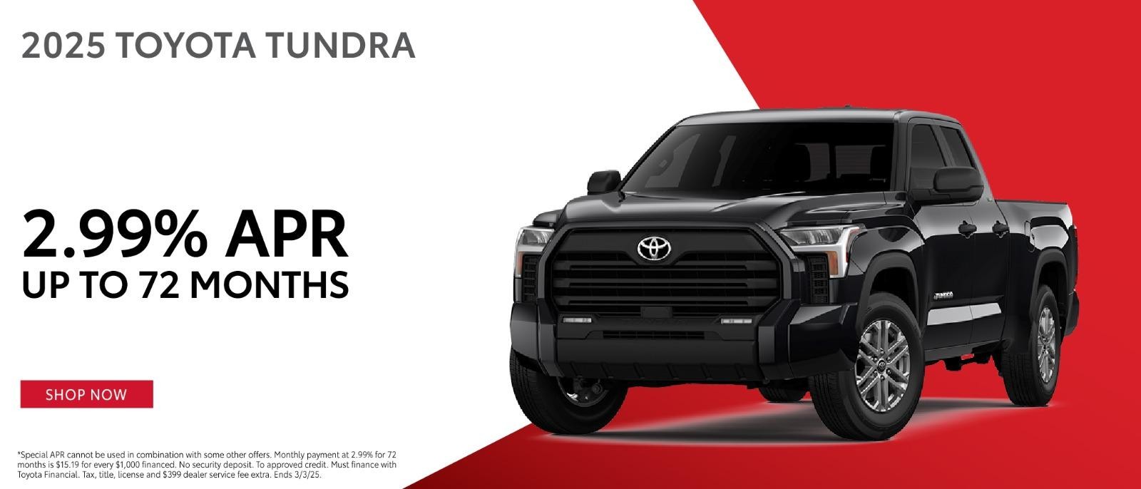 2025 ToyotaTundra 2.99% apr up to 72 months