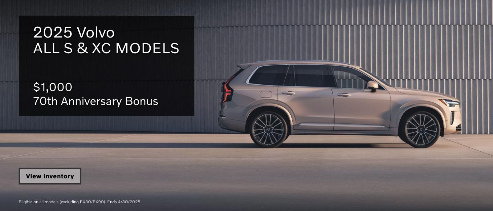 2025 Volvo All S and XC Models $1,000 70th Anniversary Bonus