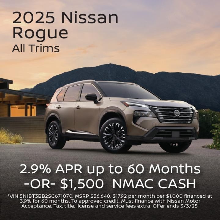 2025 Nissan Rogue 2.9% APR  for  60 months or $,1,500 NMAC Cash