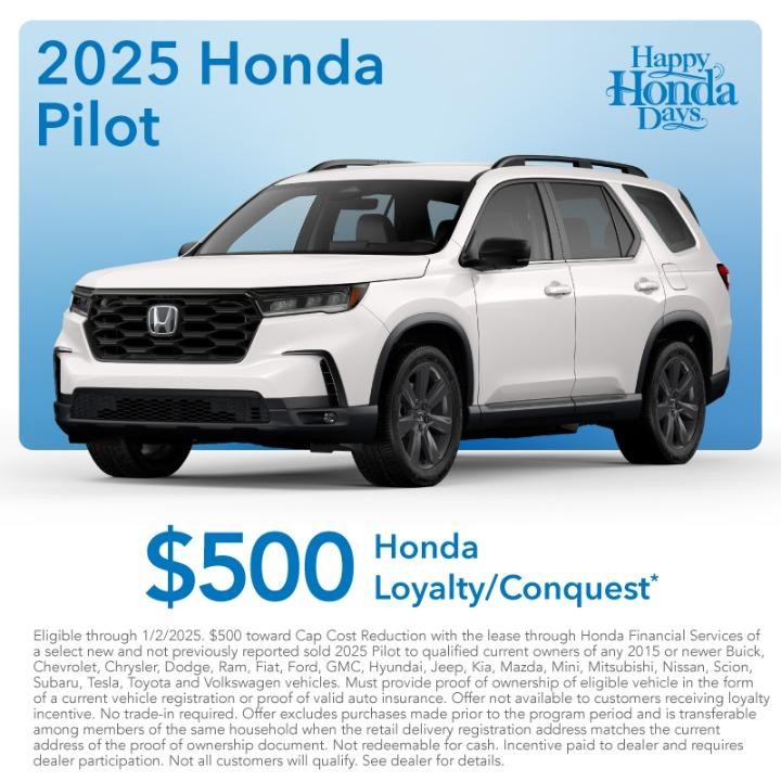 2025 Honda Pilot $500 Loyalty Appreciation