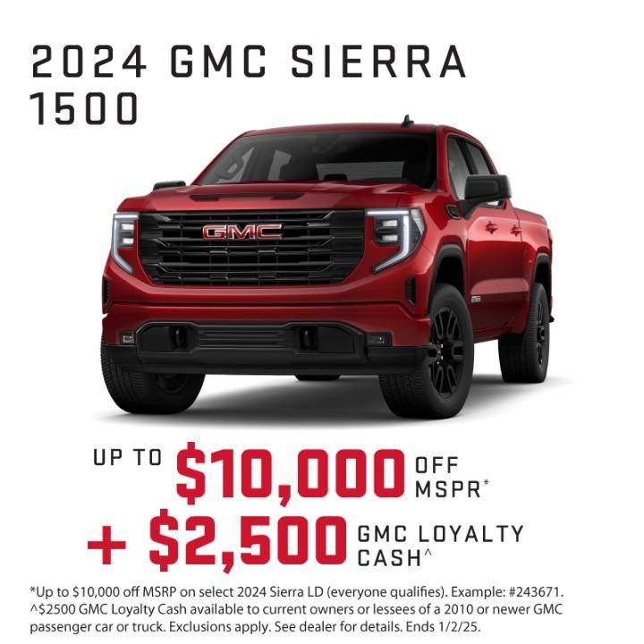 2024 GMC Sierra $10,000 off MSRP + $2,500 GMC Loyalty Cash