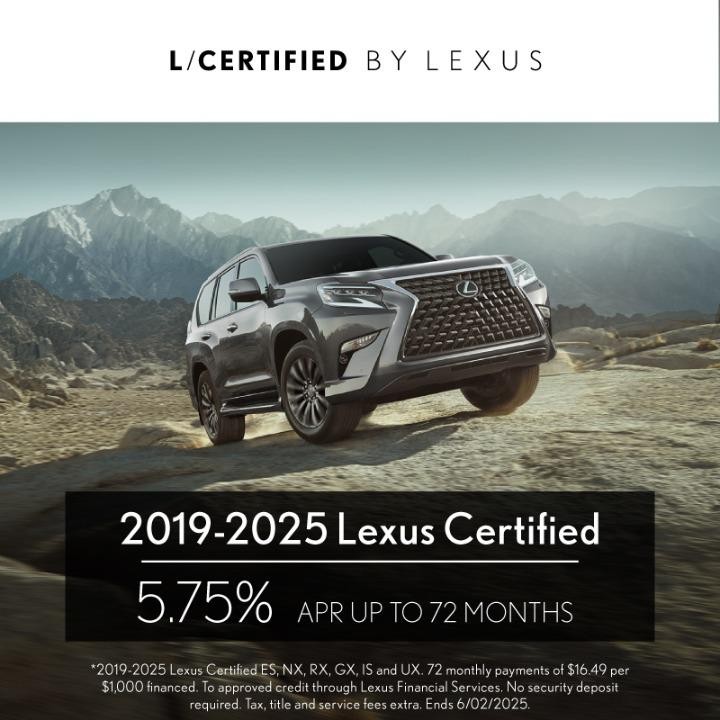 2019- 2024 Lexus Certified 5.75% apr for up to 72 months