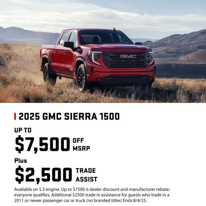 2025 GMC Sierra $7,500 off MSRP + $2,500 GMC Trade Assist