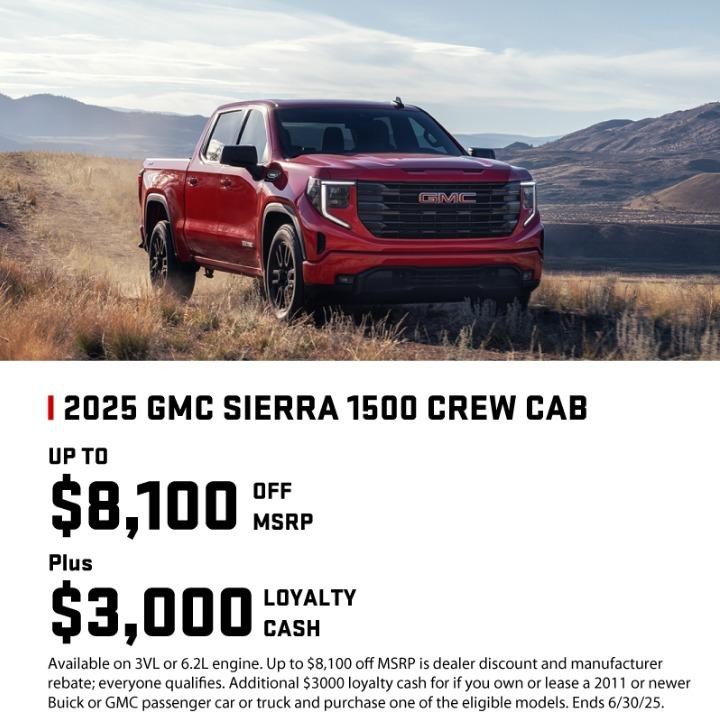 2025 GMC Sierra $8,000 off MSRP + 3000 GMC Loyalty Cash