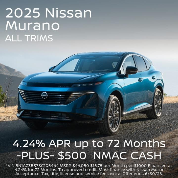 2025 Nissan Murano 4.24% apr for 72 months plus $500 NMAC Cash