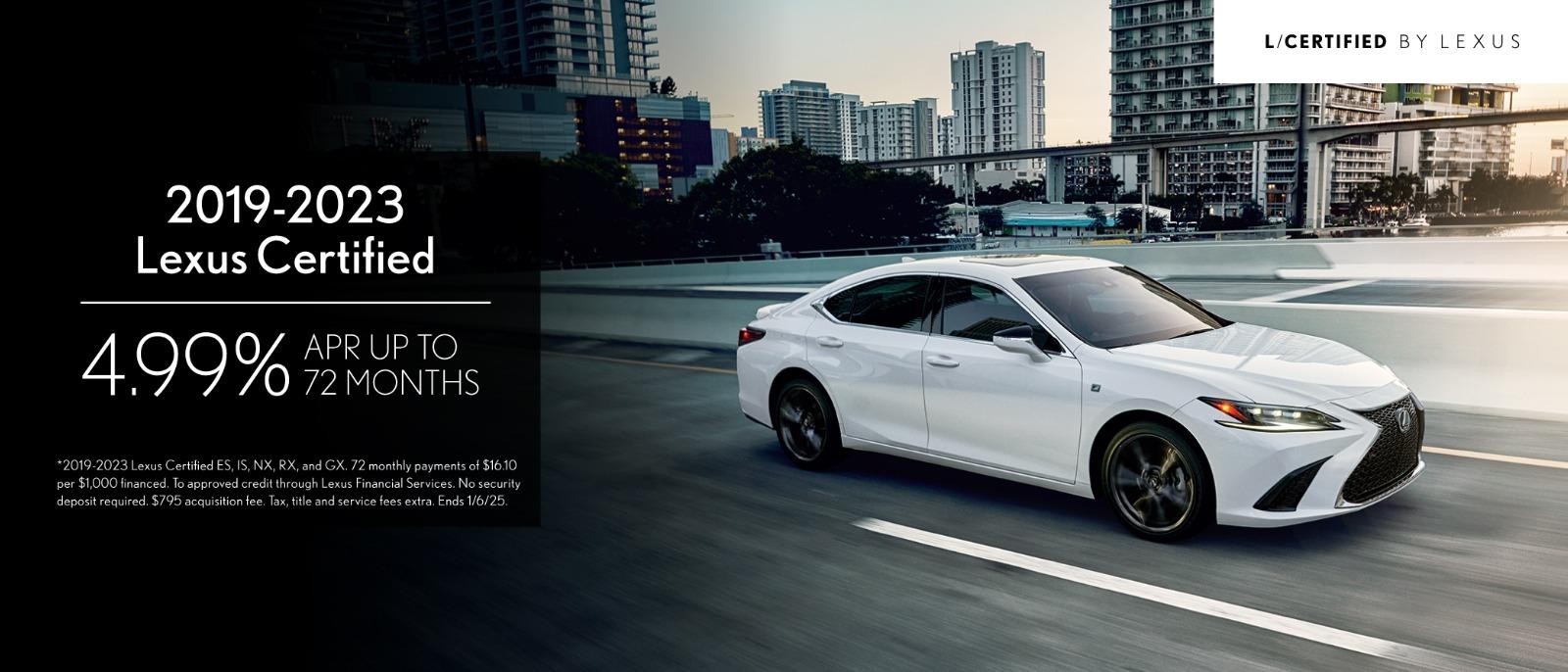 2019- 2023 Lexus Certified 4.99% APR Up to 72months