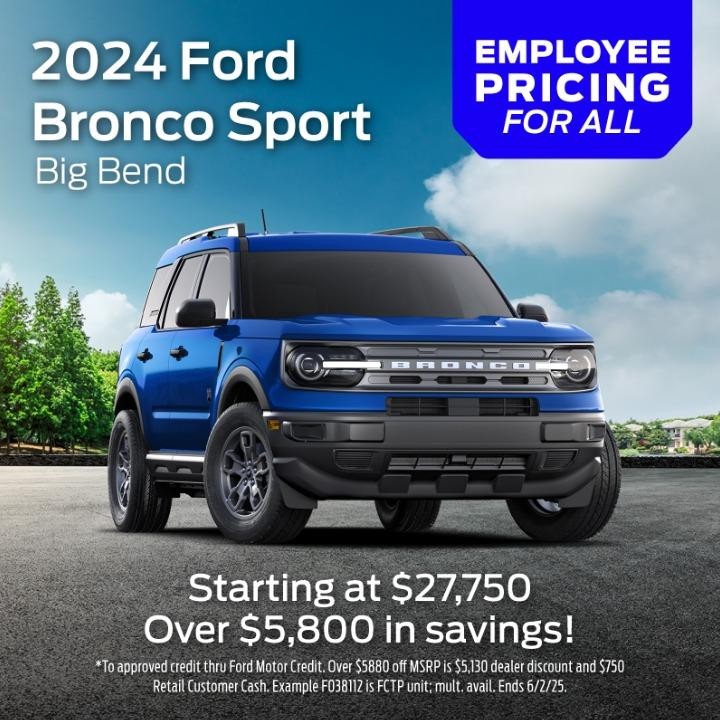 2024 Ford Bronco sport 
Starting at $27,750 over $5,800 in savings