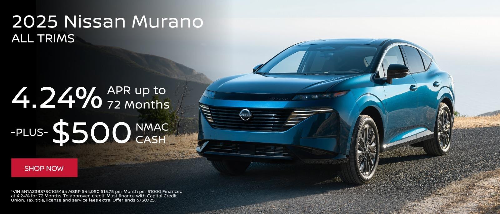 2025 Nissan Murano 4.24% apr for 72 months plus $500 NMAC Cash