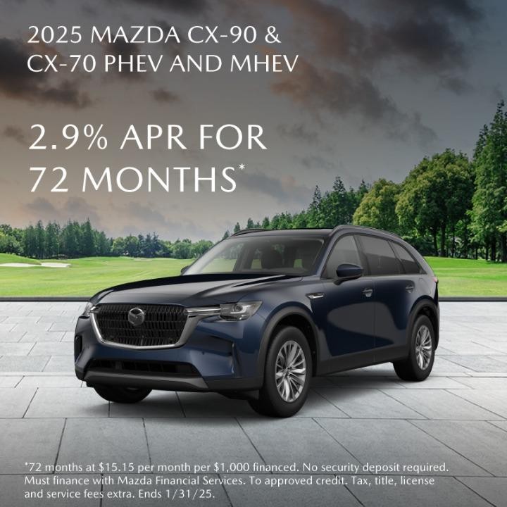 2025 Mazda CX-90 & CX-70 2.9%Apr for 72 months