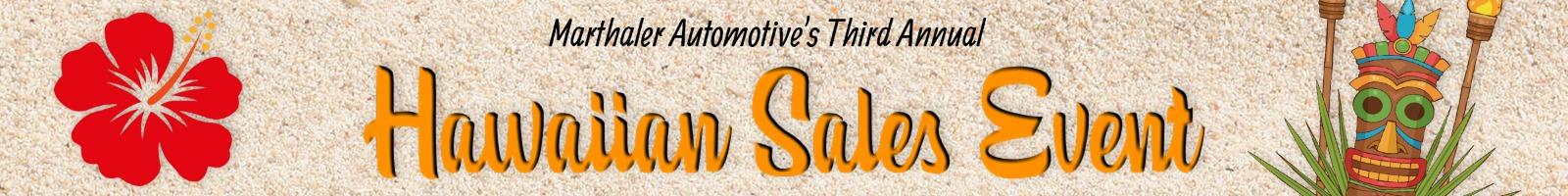 Marthaler's Hawaiian Sales Event Banner