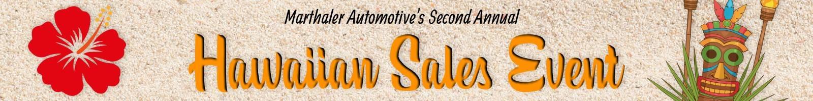 Marthaler's Hawaiian Sales Event Banner