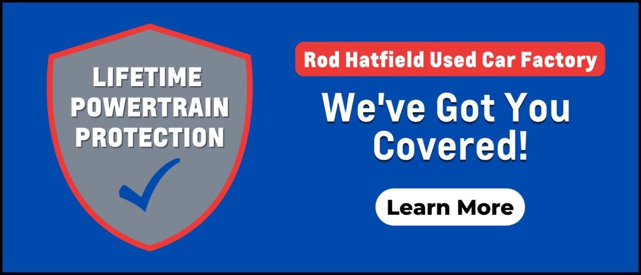 Rod Hatfield Used Car Factory is a preowned car dealer selling new and used cars in