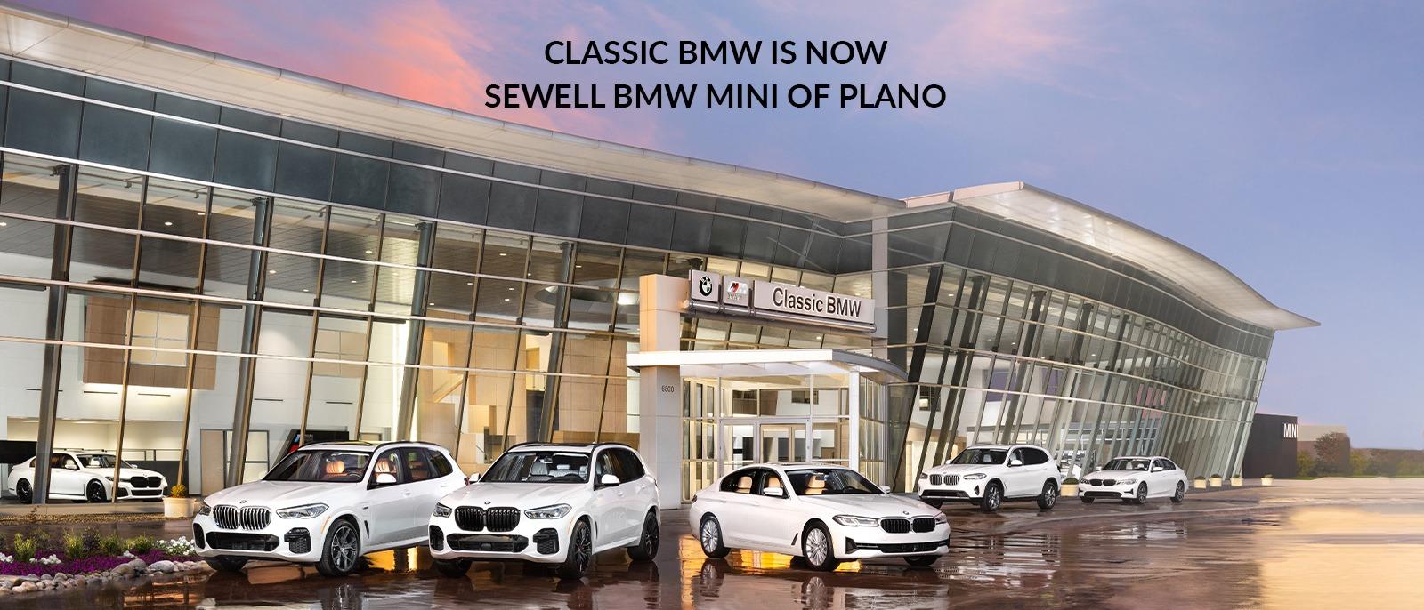 Classic BMW is now Sewell BMW MINI of Plano