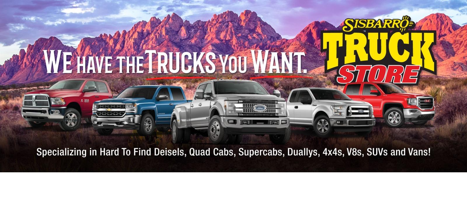 Sisbarro Truck Store is a Chevrolet, Dodge, GMC, Ford, Ram dealer