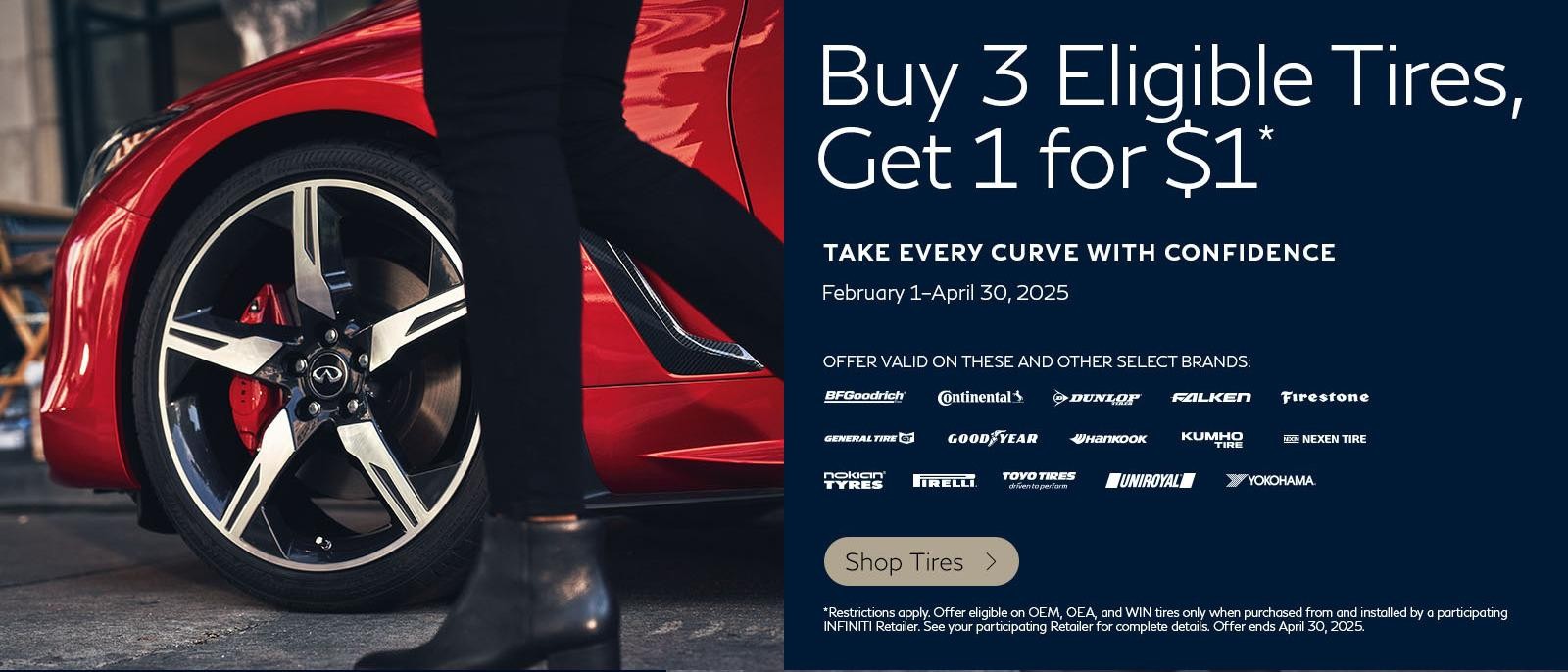 Buy 3 Eligible Tires, Get 1 for $1
Offer valid February 1-April 30, 2025